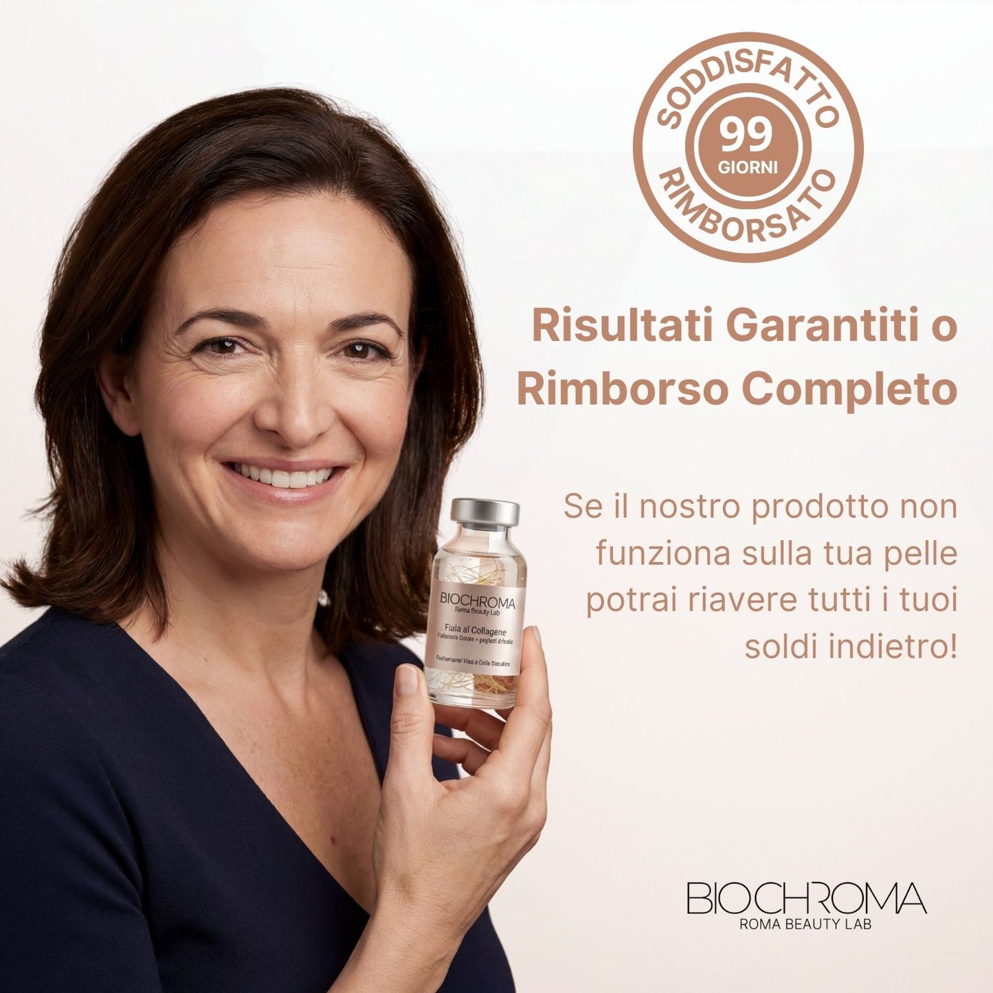 Siero antirughe BioChroma garanzia 99 giorni soddisfatto o rimborsato rimborso completo